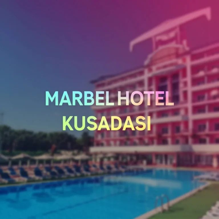 هتل ماربل کوش آداسی Marbel Hotel Kusadasi