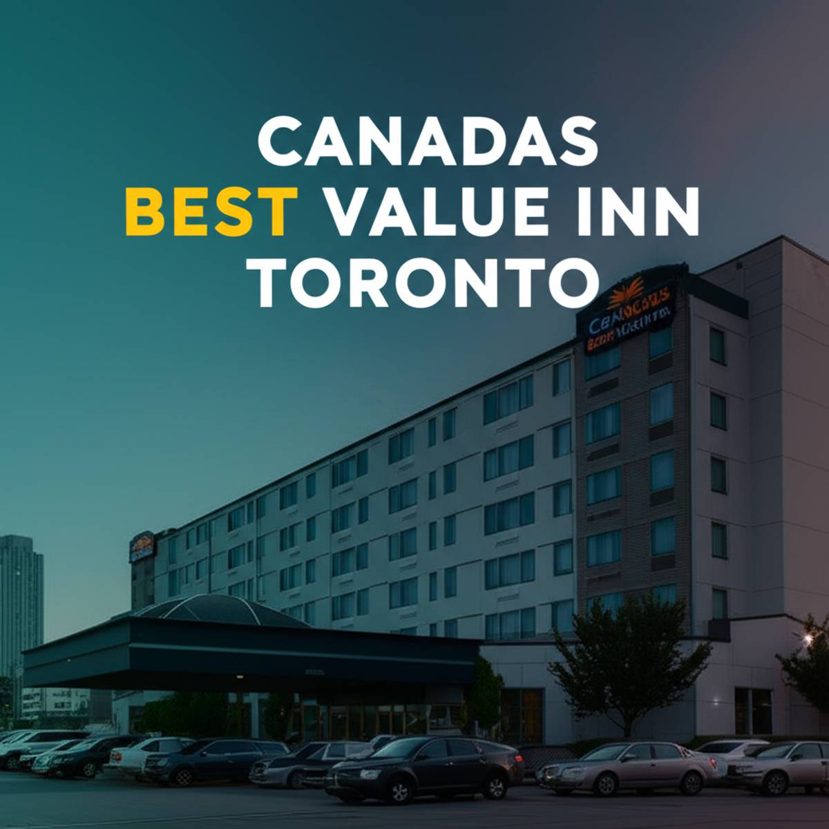 هتل کاناداز بست ولیو این تورنتو |Canadas Best Value Inn