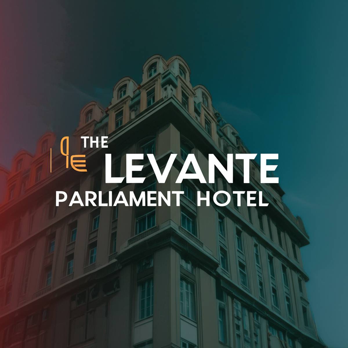 هتل لوانته پارلمان وین The Levante Parliament