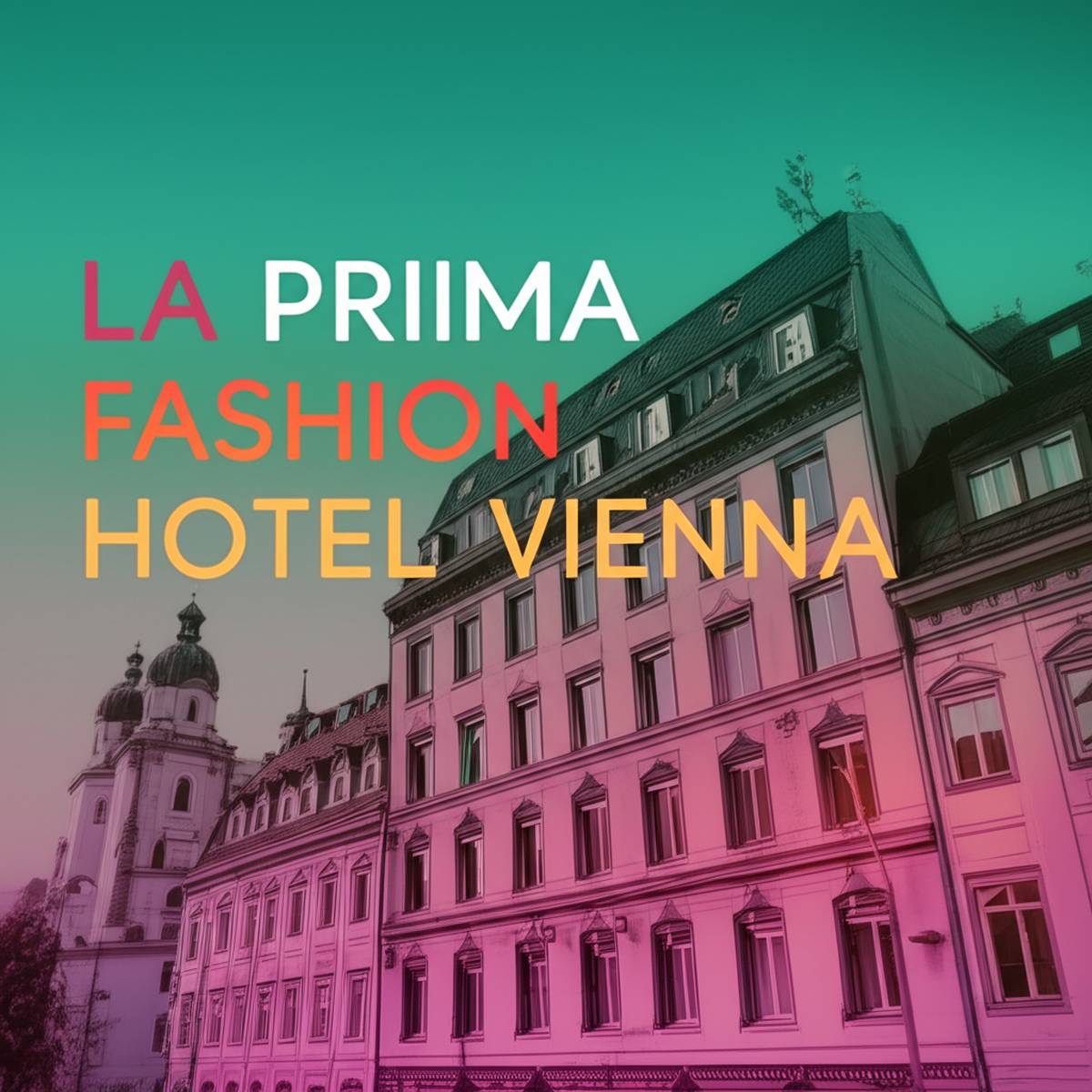 هتل لا پریما فشن وین La Prima Fashion Hotel Vienna